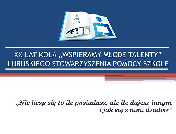 Ilustracja do informacji: XX-lecie Międzyrzeckiego Koła Wspieramy Młode Talenty - prezentacja