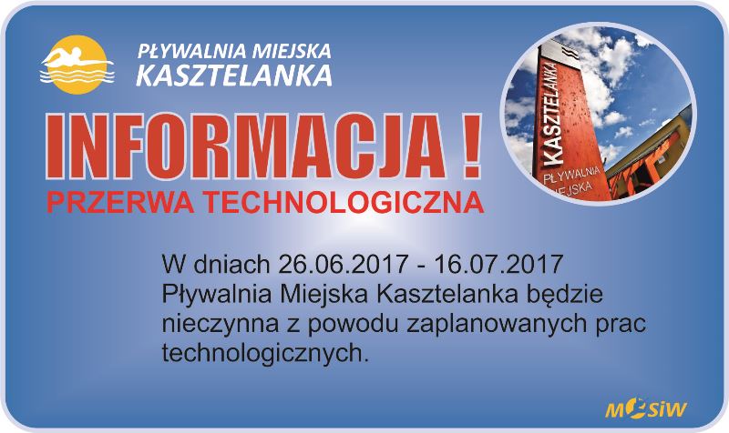 Ilustracja do informacji: Przerwa technologiczna na Kasztelance