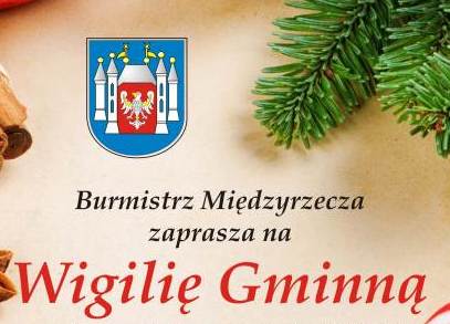 Ilustracja do informacji: Burmistrz Międzyrzecza zaprasza na Wigilię Gminną