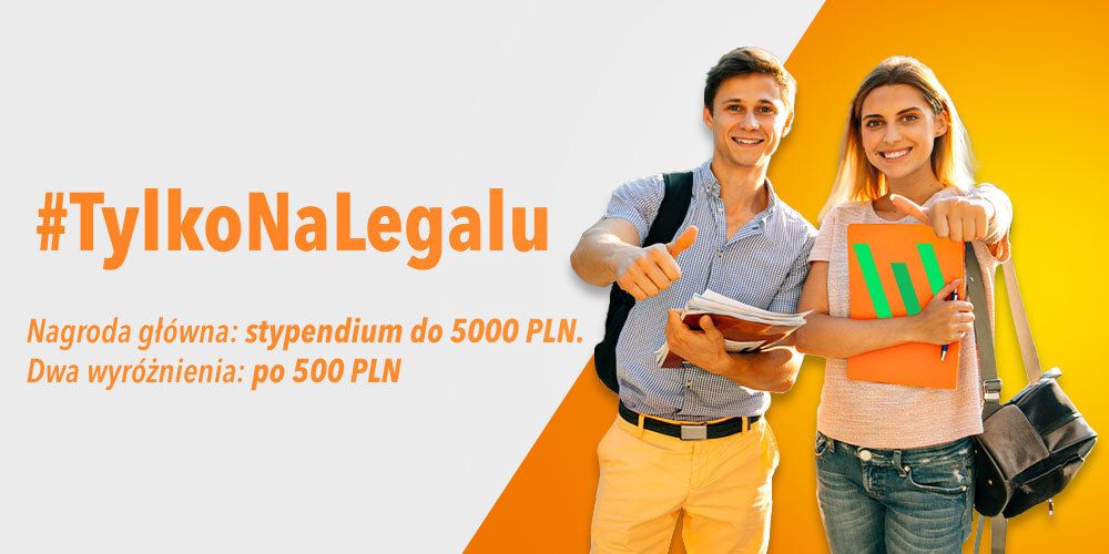 Ilustracja do informacji: Akcja społeczna #TylkoNaLegalu. Stypendium dla studenta za kreatywność!