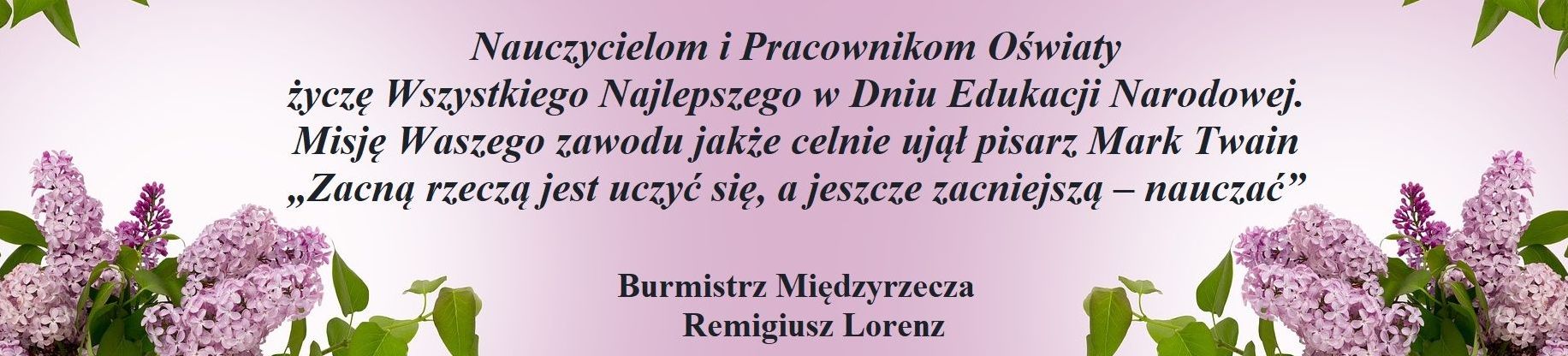 Ilustracja do informacji: Życzenia dla Nauczycieli i Pracowników Oświaty od burmistrza Remigiusza Lorenza