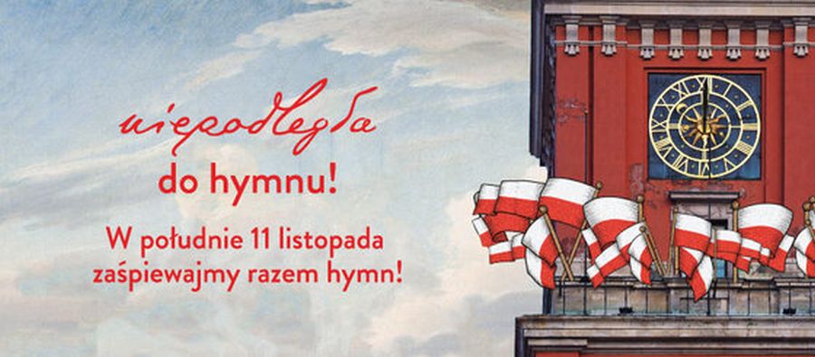 Ilustracja do informacji: Niepodległa do Hymnu