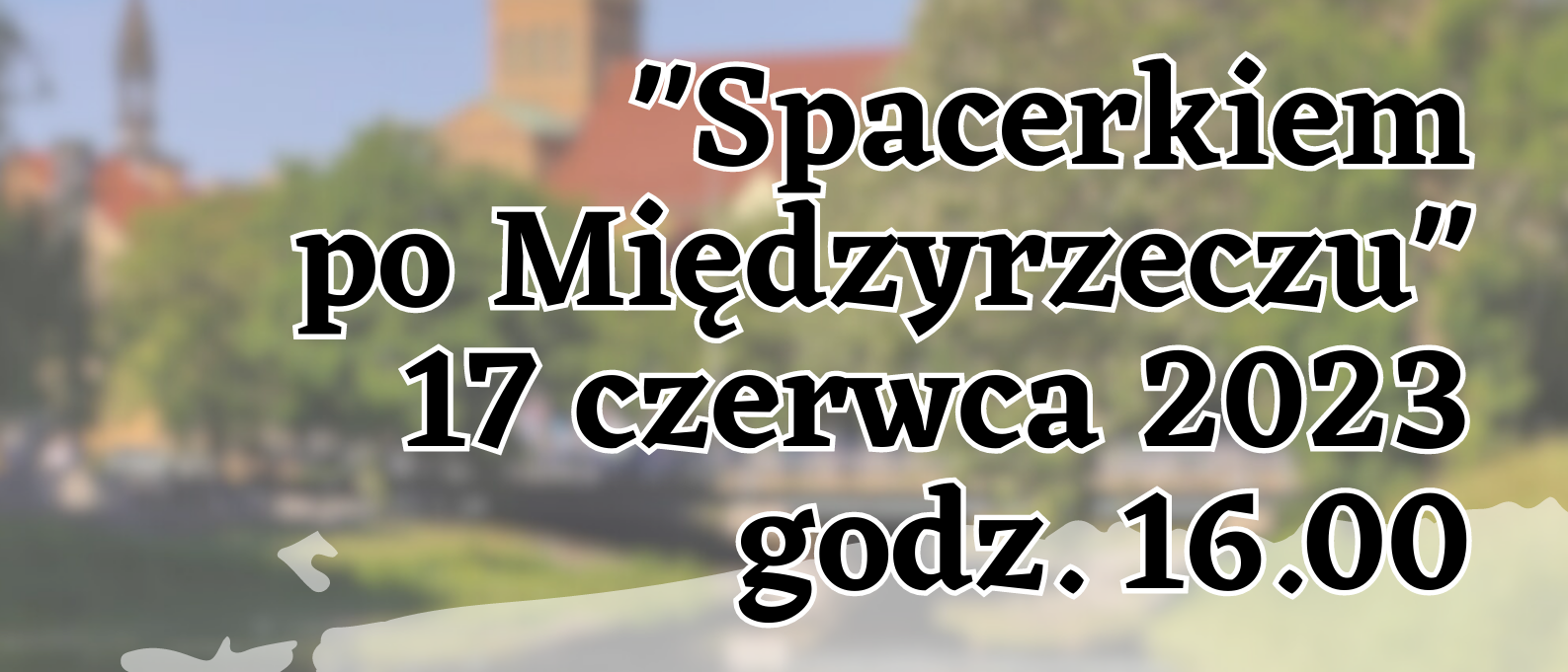 Ilustracja do informacji: Gra Miejska w Międzyrzeczu 