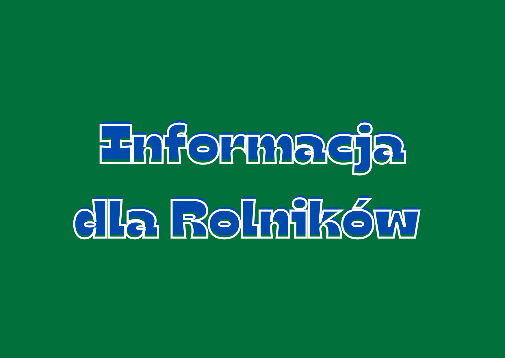 Ilustracja do informacji: Informacja dla Rolników