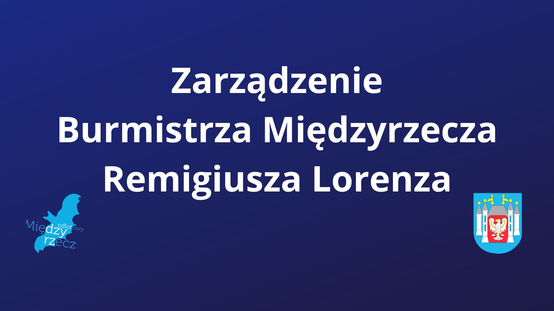 Ilustracja do informacji: Zarządzenie burmistrza Międzyrzecza