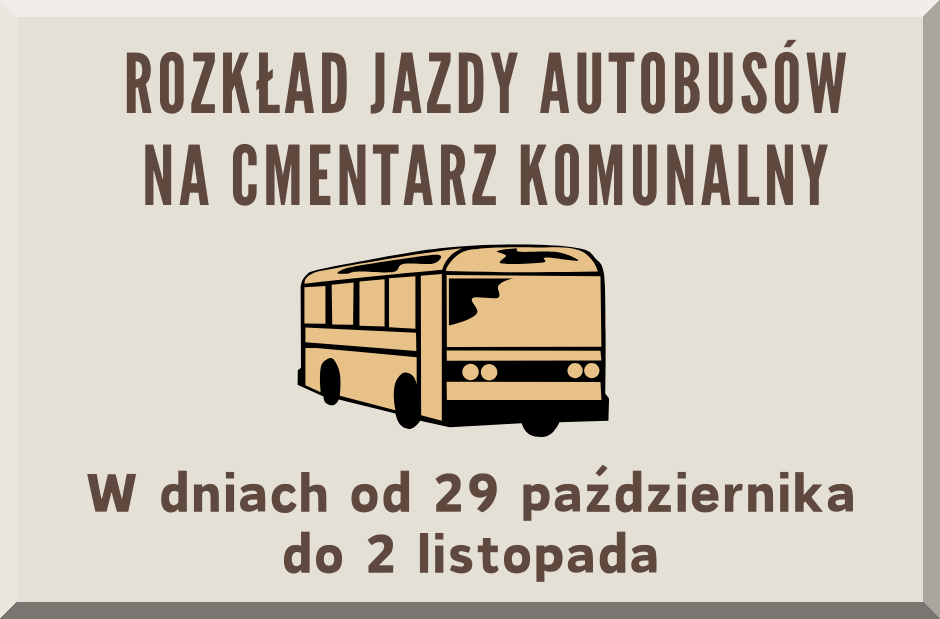 Ilustracja do informacji: Rozkład jazdy autobusów na cmentarz komunalny 