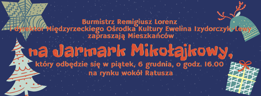 Ilustracja do informacji: Jarmark Mikołajkowy w Międzyrzeczu