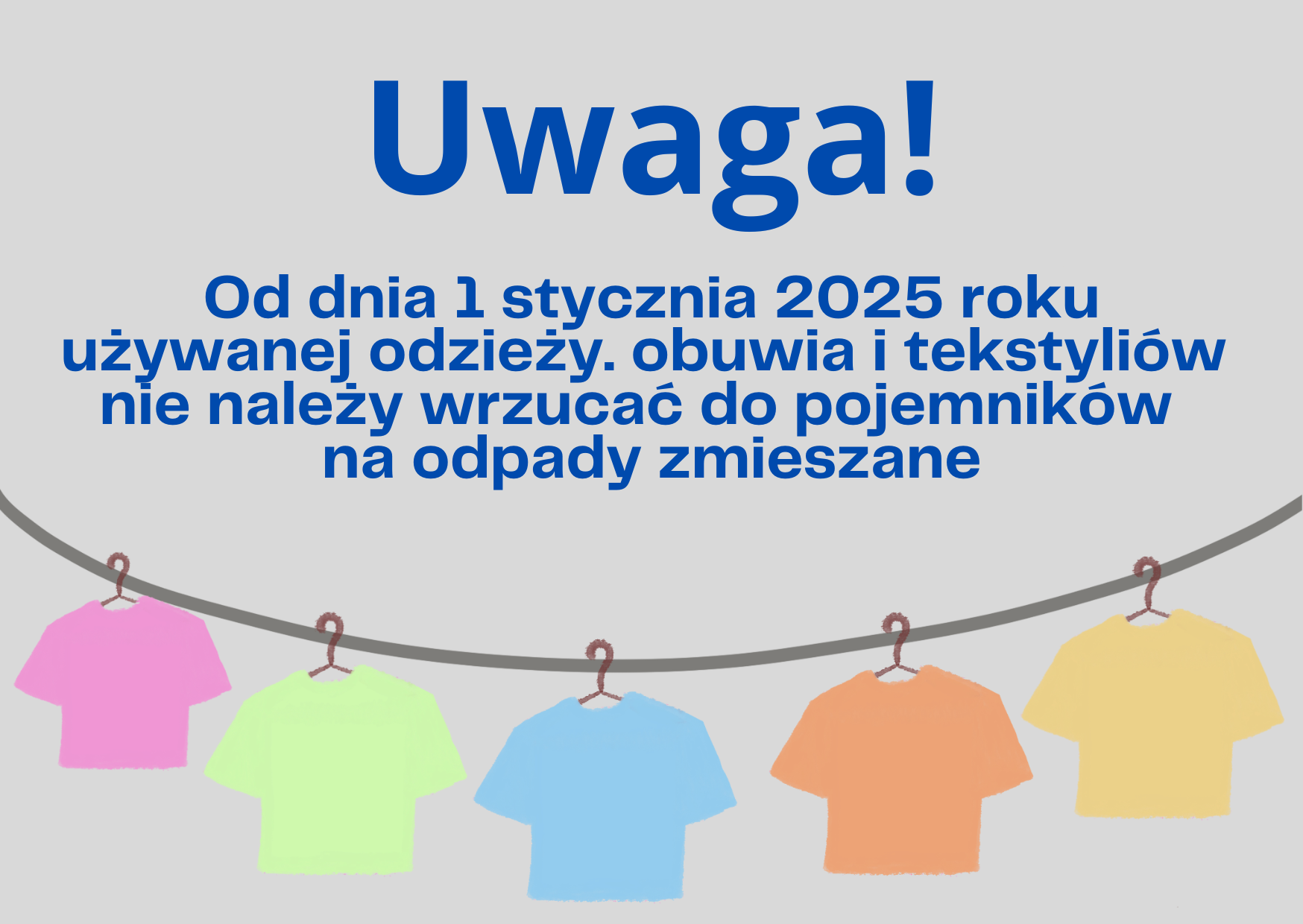Ilustracja do informacji: Używaną odzież należy dostarczać do Punktu Selektywnej Zbiórki Odpadów Komunalnych (PSZOK)