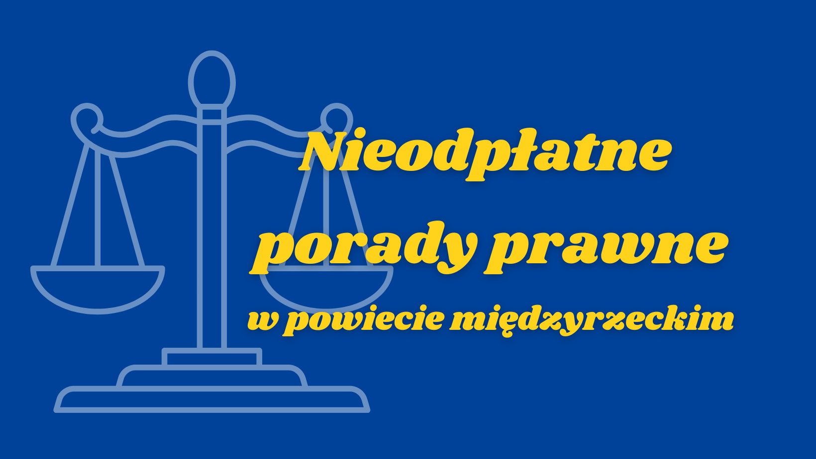 Ilustracja do informacji: Nieodpłatne porady prawne dla mieszkańców powiatu międzyrzeckiego 