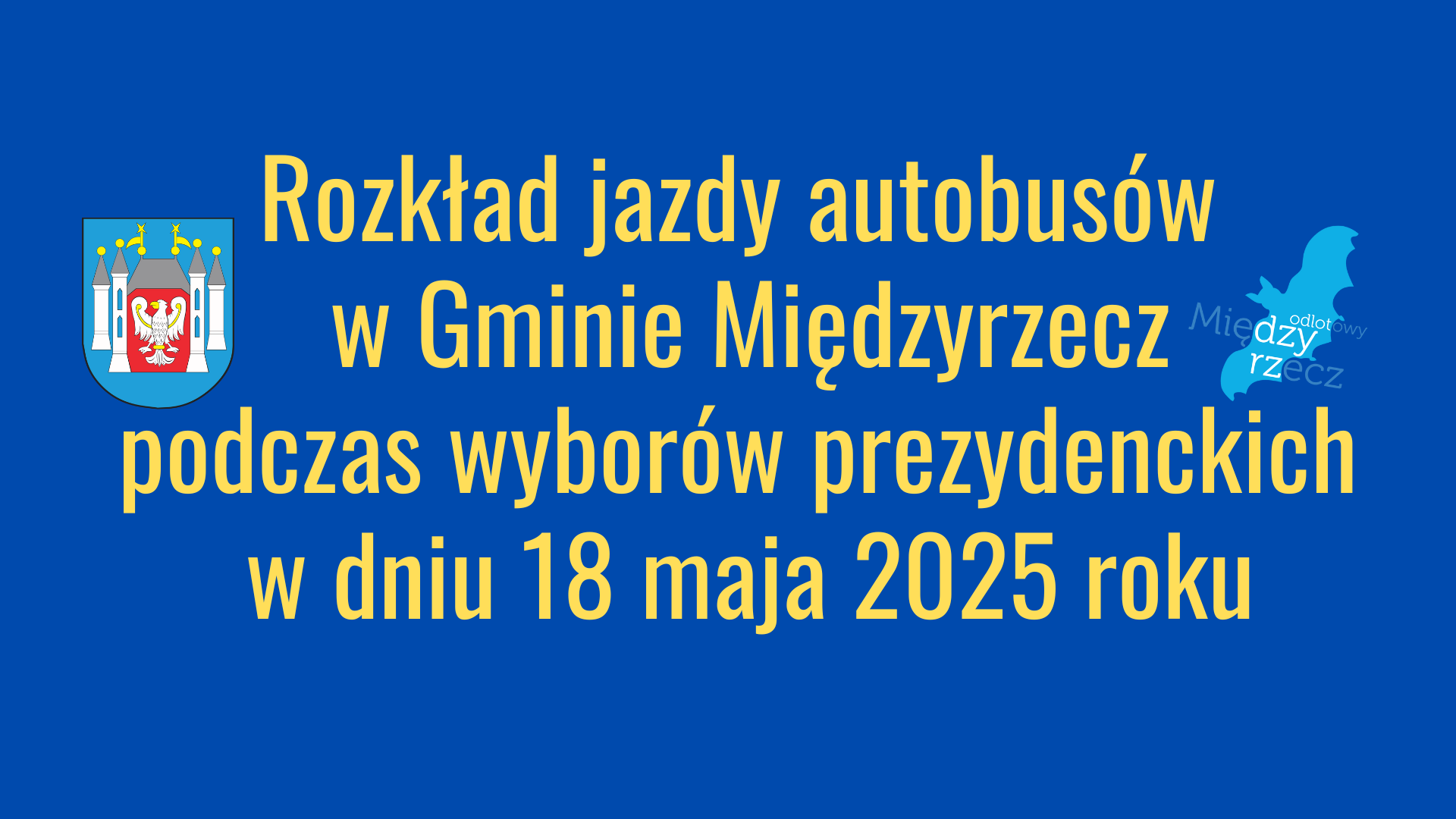 Ilustracja do informacji: Rozkład jazdy autobusów podczas wyborów prezydenckich w dniu 18 maja 
