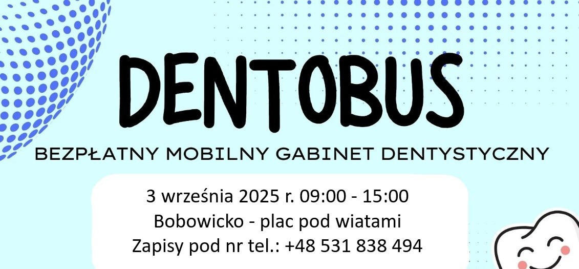 Ilustracja do informacji: Dentobus w Bobowicku
