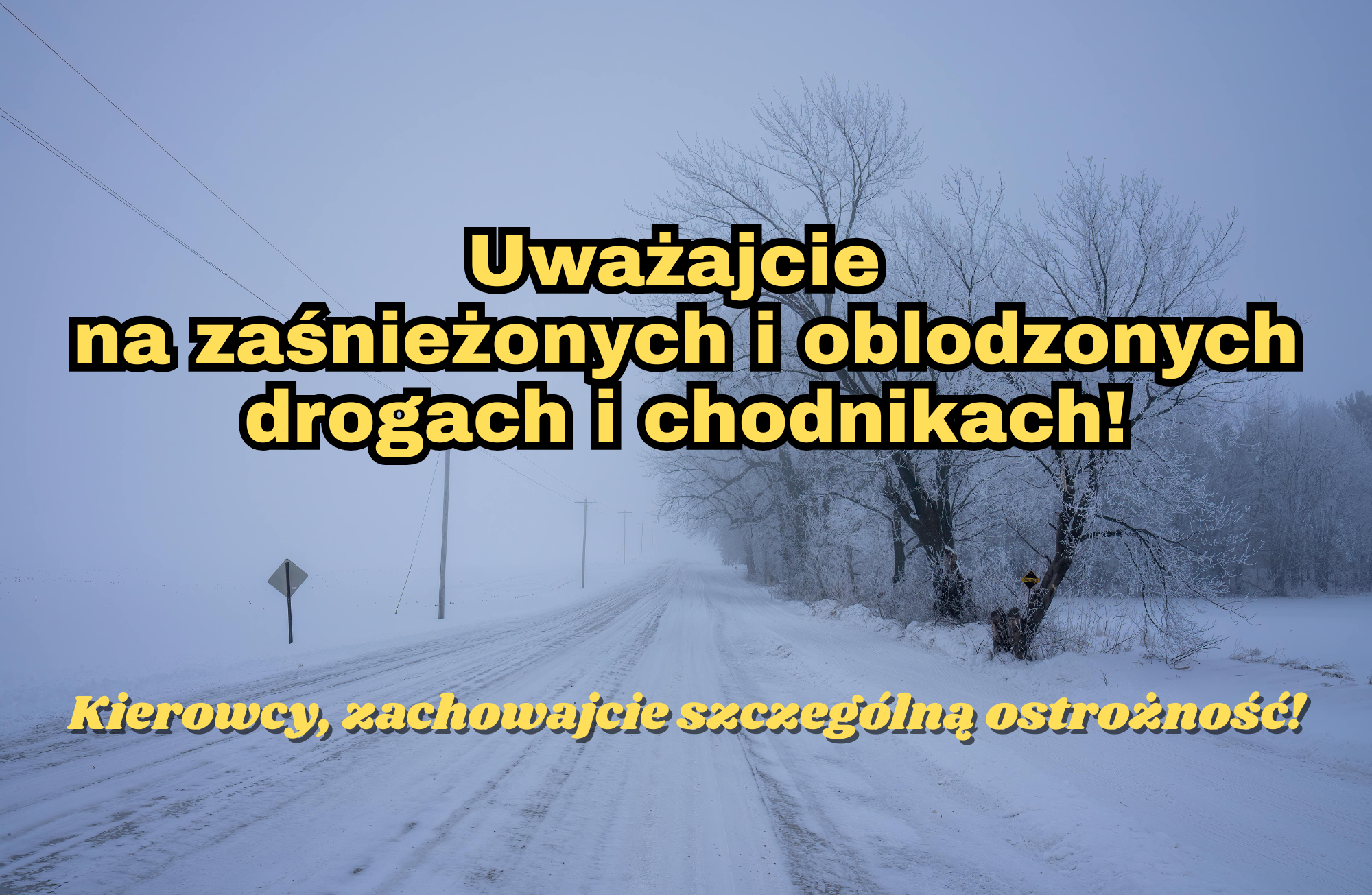 Ilustracja do informacji: Uwaga na drogach i chodnikach!